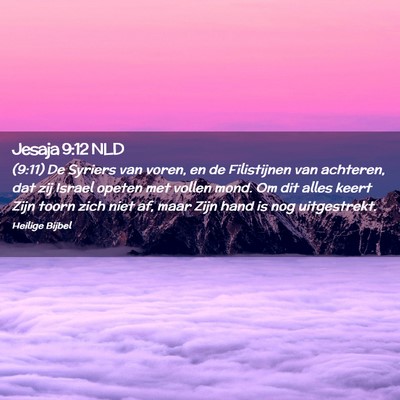 Picture 02 - Jesaja 9:12 NLD - (9:11) De Syriers van voren, en de Filistijnen - Bible Verse Picture