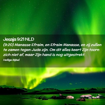 Picture 02 - Jesaja 9:21 NLD - (9:20) Manasse Efraim, en Efraim Manasse, en zij - Bible Verse Picture
