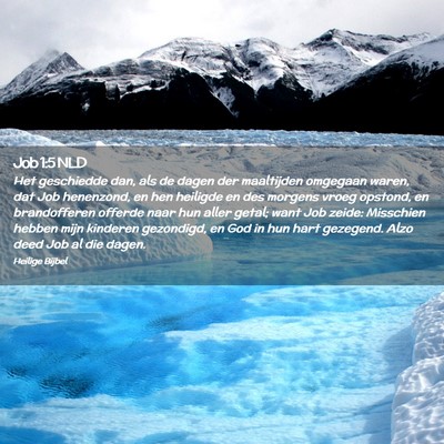 Picture 02 - Job 1:5 NLD - Het geschiedde dan, als de dagen der maaltijden - Bible Verse Picture
