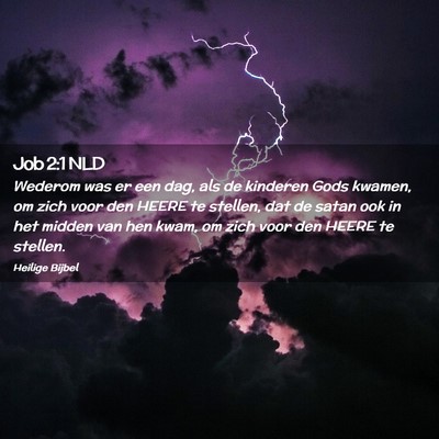 Picture 02 - Job 2:1 NLD - Wederom was er een dag, als de kinderen Gods - Bible Verse Picture