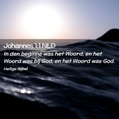 Picture 02 - Johannes 1:1 NLD - In den beginne was het Woord, en het Woord was - Bible Verse Picture