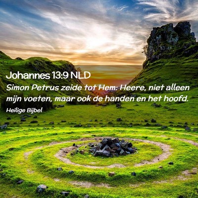 Picture 02 - Johannes 13:9 NLD - Simon Petrus zeide tot Hem: Heere, niet alleen - Bible Verse Picture
