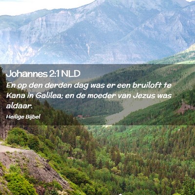 Picture 02 - Johannes 2:1 NLD - En op den derden dag was er een bruiloft te Kana - Bible Verse Picture