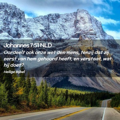 Picture 02 - Johannes 7:51 NLD - Oordeelt ook onze wet den mens, tenzij dat zij - Bible Verse Picture