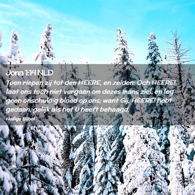 Picture 02 - Jona 1:14 NLD - Toen riepen zij tot den HEERE, en zeiden: Och - Bible Verse Picture