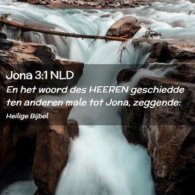 Picture 02 - Jona 3:1 NLD - En het woord des HEEREN geschiedde ten anderen - Bible Verse Picture