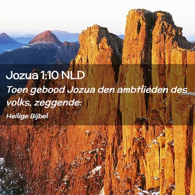 Picture 02 - Jozua 1:10 NLD - Toen gebood Jozua den ambtlieden des volks, - Bible Verse Picture