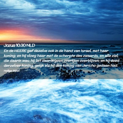Picture 02 - Jozua 10:30 NLD - En de HEERE gaf dezelve ook in de hand van - Bible Verse Picture