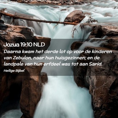 Picture 02 - Jozua 19:10 NLD - Daarna kwam het derde lot op voor de kinderen van - Bible Verse Picture