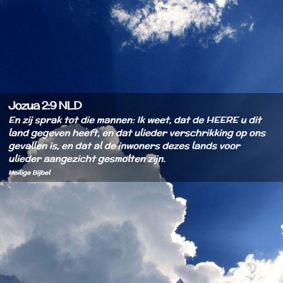 Picture 02 - Jozua 2:9 NLD - En zij sprak tot die mannen: Ik weet, dat de - Bible Verse Picture