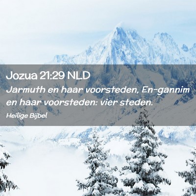Picture 02 - Jozua 21:29 NLD - Jarmuth en haar voorsteden, En-gannim en haar - Bible Verse Picture