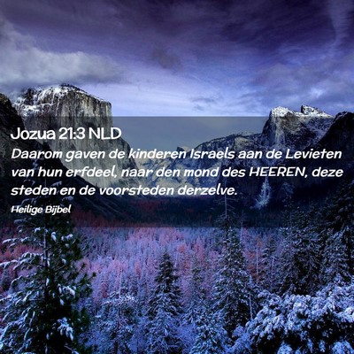 Picture 02 - Jozua 21:3 NLD - Daarom gaven de kinderen Israels aan de Levieten - Bible Verse Picture