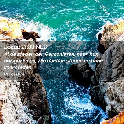 Picture 02 - Jozua 21:33 NLD - Al de steden der Gersonieten, naar hun - Bible Verse Picture