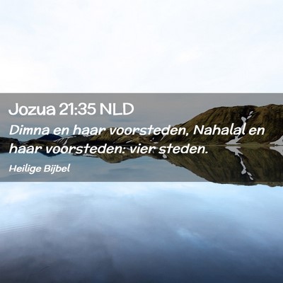 Picture 02 - Jozua 21:35 NLD - Dimna en haar voorsteden, Nahalal en haar - Bible Verse Picture