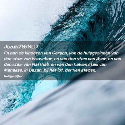 Picture 02 - Jozua 21:6 NLD - En aan de kinderen van Gerson, van de - Bible Verse Picture