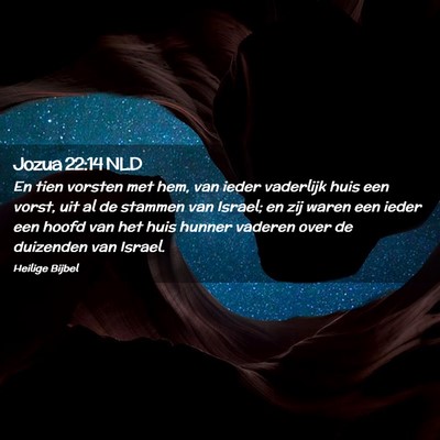 Picture 02 - Jozua 22:14 NLD - En tien vorsten met hem, van ieder vaderlijk huis - Bible Verse Picture