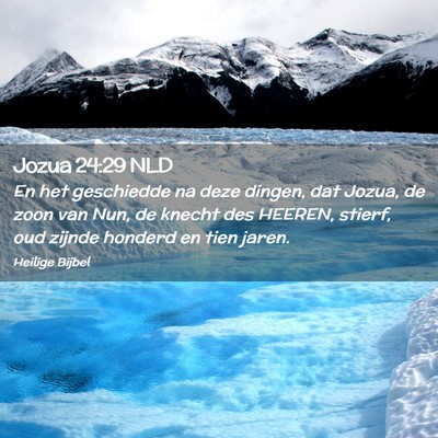 Picture 02 - Jozua 24:29 NLD - En het geschiedde na deze dingen, dat Jozua, de - Bible Verse Picture