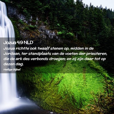 Picture 02 - Jozua 4:9 NLD - Jozua richtte ook twaalf stenen op, midden in de - Bible Verse Picture