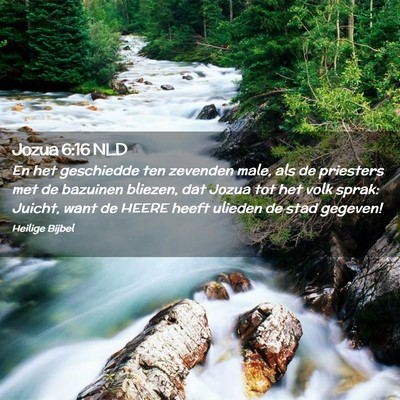 Picture 02 - Jozua 6:16 NLD - En het geschiedde ten zevenden male, als de - Bible Verse Picture