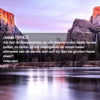 Picture 02 - Jozua 7:9 NLD - Als het de Kanaanieten, en alle inwoners des - Bible Verse Picture