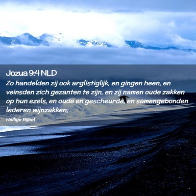 Picture 02 - Jozua 9:4 NLD - Zo handelden zij ook arglistiglijk, en gingen - Bible Verse Picture