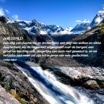 Picture 02 - Joël 2:2 NLD - Een dag van duisternis en donkerheid, een dag van - Bible Verse Picture
