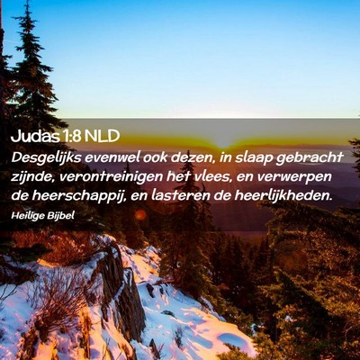 Picture 02 - Judas 1:8 NLD - Desgelijks evenwel ook dezen, in slaap gebracht - Bible Verse Picture