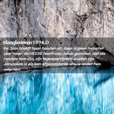 Picture 02 - Klaagliederen 1:17 NLD - Pe. Sion breidt haar handen uit, daar is geen - Bible Verse Picture