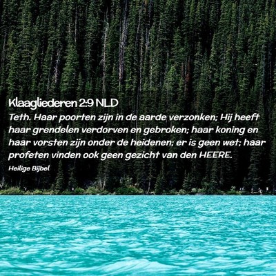 Picture 02 - Klaagliederen 2:9 NLD - Teth. Haar poorten zijn in de aarde verzonken; - Bible Verse Picture