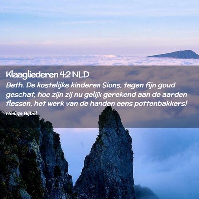 Picture 02 - Klaagliederen 4:2 NLD - Beth. De kostelijke kinderen Sions, tegen fijn - Bible Verse Picture