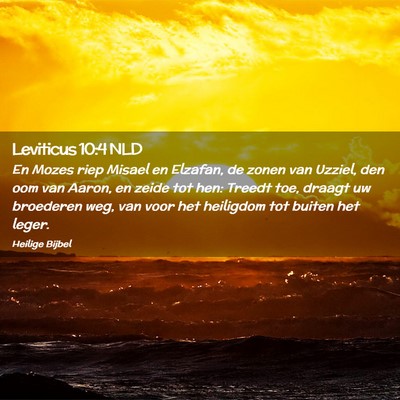 Picture 02 - Leviticus 10:4 NLD - En Mozes riep Misael en Elzafan, de zonen van - Bible Verse Picture