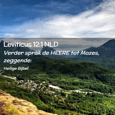 Picture 02 - Leviticus 12:1 NLD - Verder sprak de HEERE tot Mozes, - Bible Verse Picture