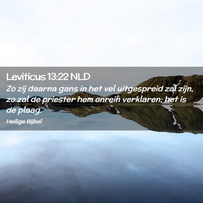 Picture 02 - Leviticus 13:22 NLD - Zo zij daarna gans in het vel uitgespreid zal - Bible Verse Picture