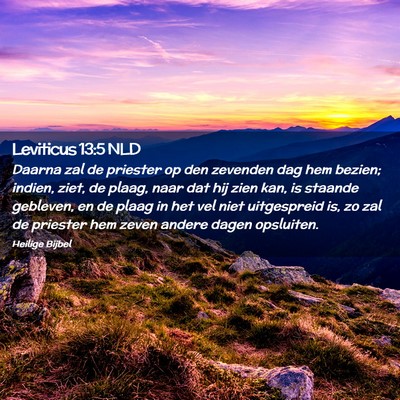 Picture 02 - Leviticus 13:5 NLD - Daarna zal de priester op den zevenden dag hem - Bible Verse Picture