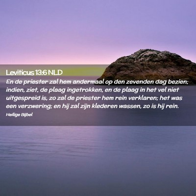 Picture 02 - Leviticus 13:6 NLD - En de priester zal hem andermaal op den zevenden - Bible Verse Picture