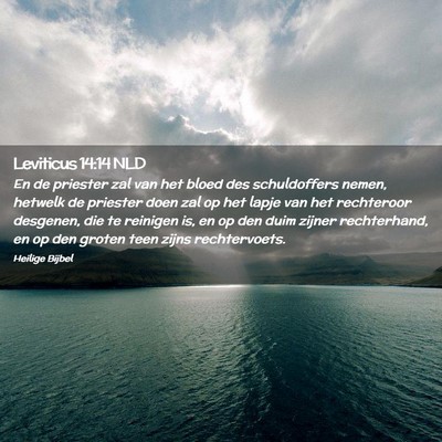 Picture 02 - Leviticus 14:14 NLD - En de priester zal van het bloed des schuldoffers - Bible Verse Picture