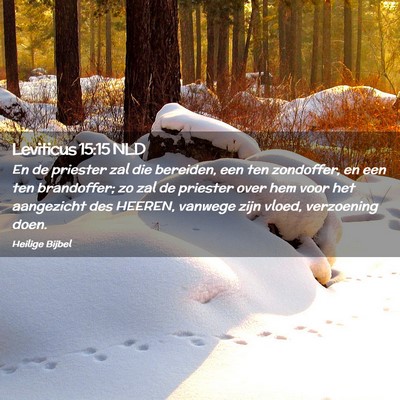 Picture 02 - Leviticus 15:15 NLD - En de priester zal die bereiden, een ten - Bible Verse Picture
