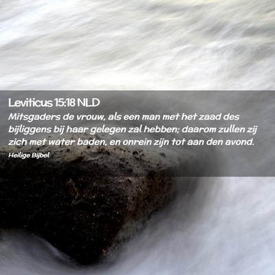 Picture 02 - Leviticus 15:18 NLD - Mitsgaders de vrouw, als een man met het zaad des - Bible Verse Picture
