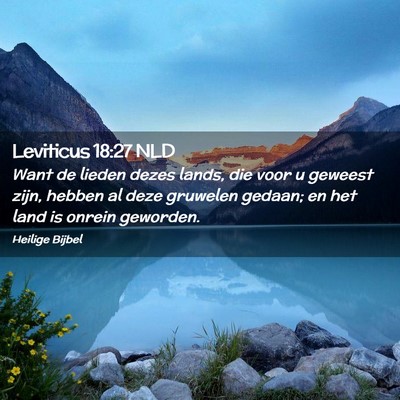 Picture 02 - Leviticus 18:27 NLD - Want de lieden dezes lands, die voor u geweest - Bible Verse Picture