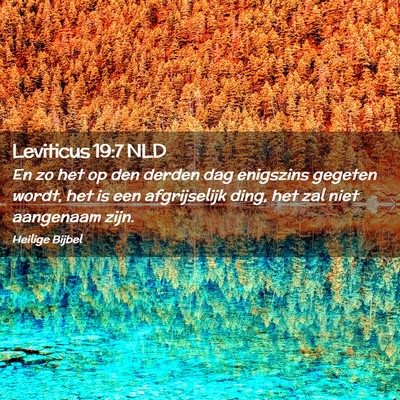 Picture 02 - Leviticus 19:7 NLD - En zo het op den derden dag enigszins gegeten - Bible Verse Picture
