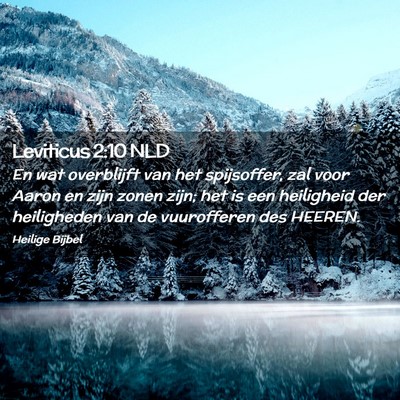 Picture 02 - Leviticus 2:10 NLD - En wat overblijft van het spijsoffer, zal voor - Bible Verse Picture