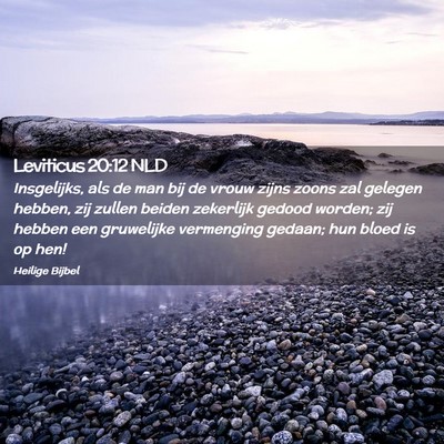 Picture 02 - Leviticus 20:12 NLD - Insgelijks, als de man bij de vrouw zijns zoons - Bible Verse Picture