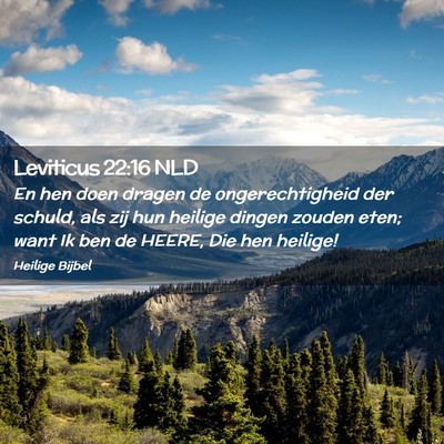 Picture 02 - Leviticus 22:16 NLD - En hen doen dragen de ongerechtigheid der schuld, - Bible Verse Picture