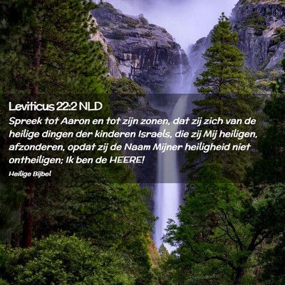 Picture 02 - Leviticus 22:2 NLD - Spreek tot Aaron en tot zijn zonen, dat zij zich - Bible Verse Picture