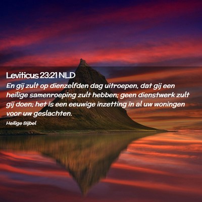Picture 02 - Leviticus 23:21 NLD - En gij zult op dienzelfden dag uitroepen, dat gij - Bible Verse Picture