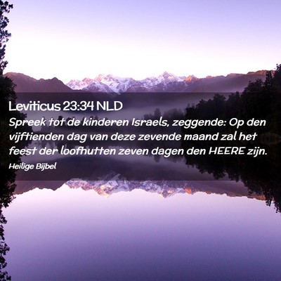 Picture 02 - Leviticus 23:34 NLD - Spreek tot de kinderen Israels, zeggende: Op den - Bible Verse Picture