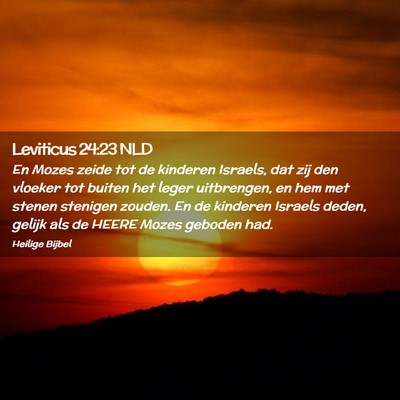 Picture 02 - Leviticus 24:23 NLD - En Mozes zeide tot de kinderen Israels, dat zij - Bible Verse Picture
