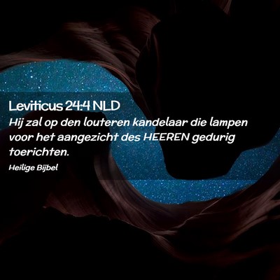 Picture 02 - Leviticus 24:4 NLD - Hij zal op den louteren kandelaar die lampen voor - Bible Verse Picture