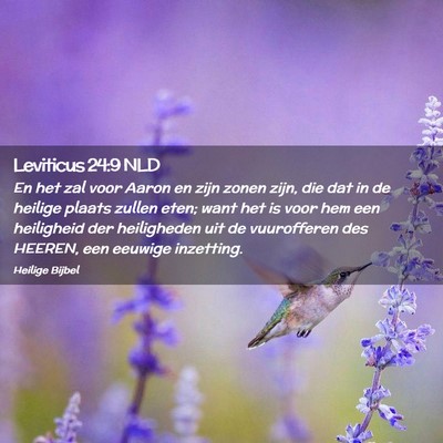 Picture 02 - Leviticus 24:9 NLD - En het zal voor Aaron en zijn zonen zijn, die dat - Bible Verse Picture