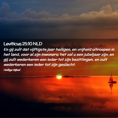 Picture 02 - Leviticus 25:10 NLD - En gij zult dat vijftigste jaar heiligen, en - Bible Verse Picture